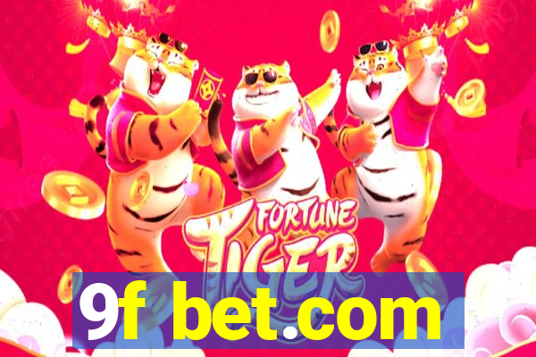 9f bet.com